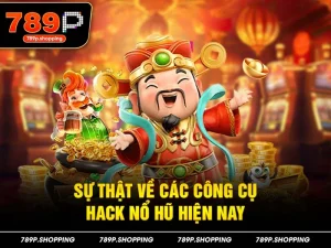 Sự thật về các công cụ hack nổ hũ hiện nay